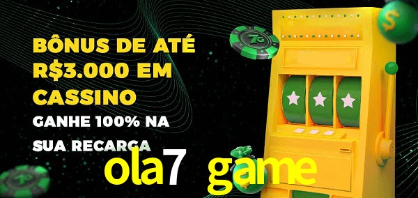 ola7 game melhor bônus de depósito