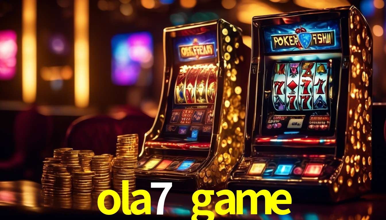 Jogos de Slot ola7 game