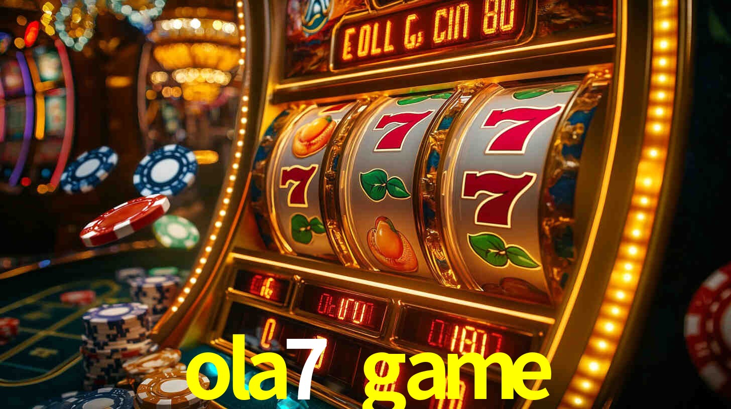 ola7 game
