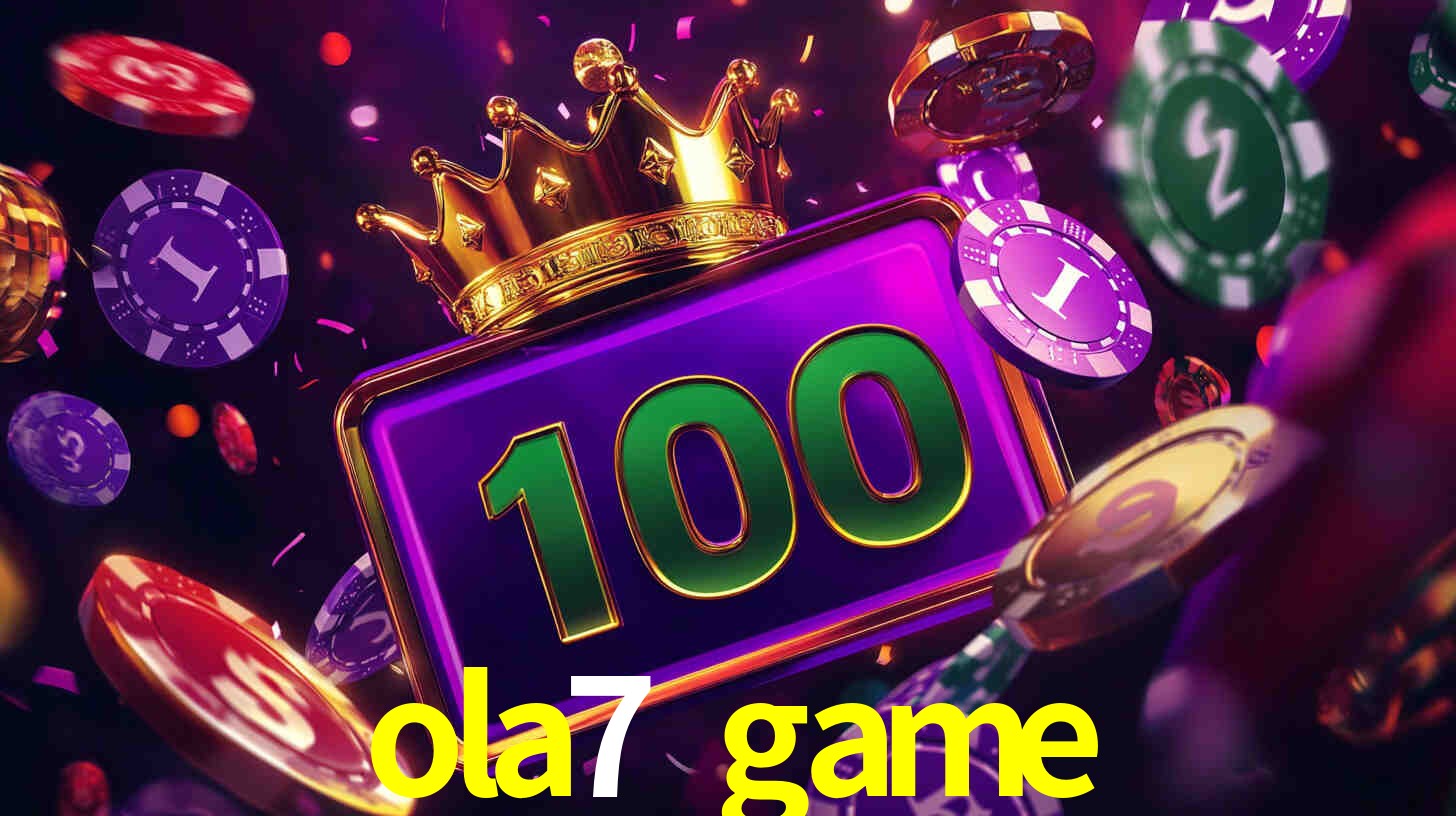 ola7 game
